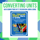 Math Connections in It's Trevor Noah Born a Crime Converti
