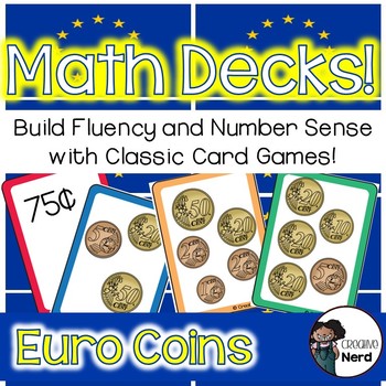 Preview of Math Decks! Build Fluency with Card Games (Euro Coins)