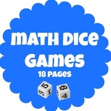 Math Dice Games - 18 pages in 1 good for all seasons