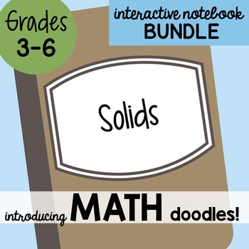 Preview of Math Doodles Interactive Notebook Bundle 13 - Solids