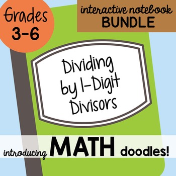 Preview of Math Interactive Notebook Bundle 4 - Dividing By 1 Digit Divisors