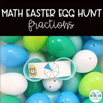 Preview of Math Easter Egg Hunt - Fractions (Distance learning compatible!)