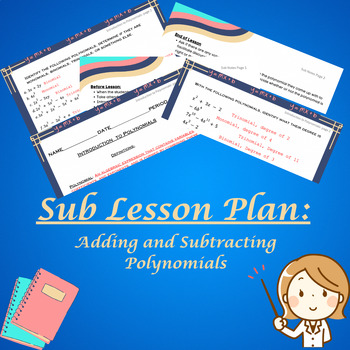 Preview of Math-Emergency Sub Plan: Adding and Subtracting Polynomials