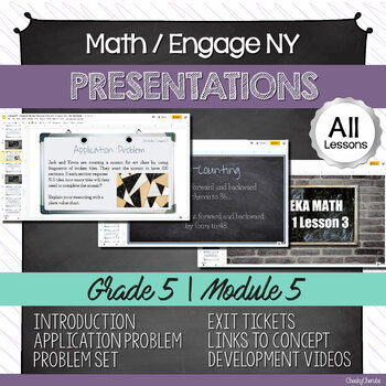 Preview of Math | Engage NY Presentations - 5th Grade | Module 5 ALL LESSONS