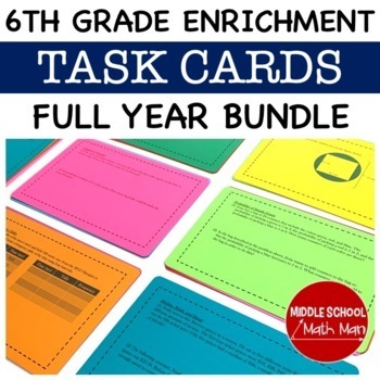 Preview of 6th Grade Math Task Cards | Math Enrichment Task Card Activities Bundle
