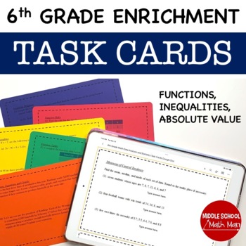 Preview of 6th Grade Math Functions, Inequalities, and Absolute Value Enrichment Task Cards