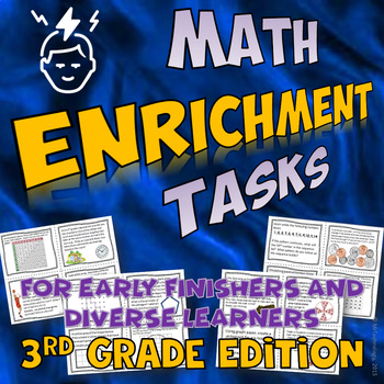 Preview of Math Enrichment Tasks Suitable for Early Finishers  (3rd Grade Edition)