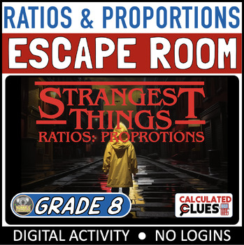 Preview of Math Escape Room: 8th Grade Stranger Things - Ratios & Proportions