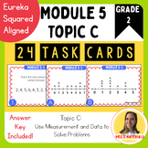 Math Eureka Squared Task Cards - 2nd Grade Module 5 - Topic C