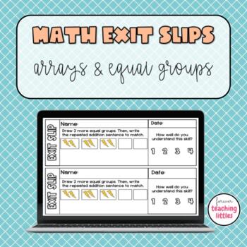 Preview of Math Exit Slips | Exit Ticket | Arrays & Equal Groups | Multiplication Readiness