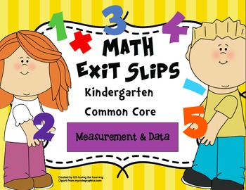 Preview of Math Exit Slips Kindergarten Measurement and Data CCSS