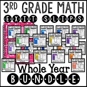 Preview of Math Exit Slips for the Whole Year 3rd Grade Common Core Bundle
