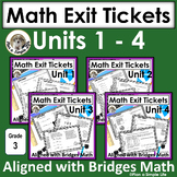 Math Exit Tickets 3rd Grade Units 1 - 4 Bundle No Prep