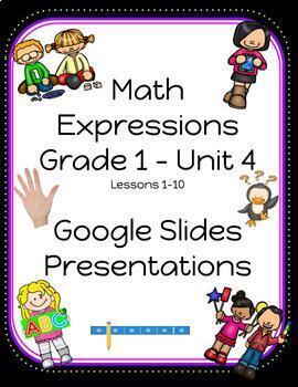 Math Expressions Grade 1 Unit 4 Lessons 1-10 (2018) by Amber Schaefer