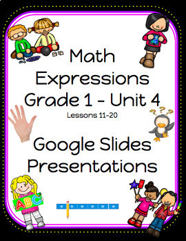 Preview of Math Expressions Grade 1 Unit 4 Lessons 11-20 (2018)
