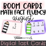 Math Fact Fluency - Boom Cards - August