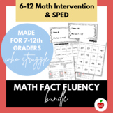 Math Fact Fluency Bundle - Made for 7-12th graders