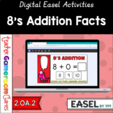 Math Facts Addition 8's Easel Activity