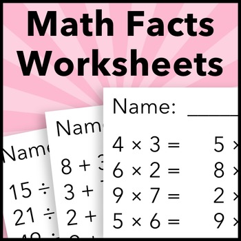 Math Facts Worksheets by Jen Sweet | Teachers Pay Teachers