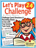 'Let's Play 24 Challenge' - A Task Cards Game for all your