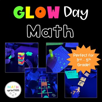 Preview of Math Glow Day- End of the Year Activities- Math Review- Glow in the Dark Party