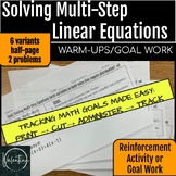 Solving Multi-Step Equations Warm-Ups/Goal Work