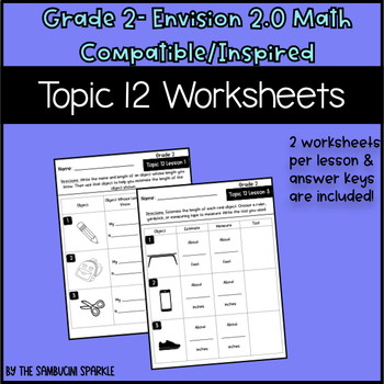 Preview of Math Grade 2 Topic 12 Worksheets (Envision Inspired/Compatible)