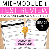 Math Grade 3 Mid-Module 1 Test Review - Aligned with Eurek