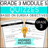 Math Grade 3 Module 5 Quiz - Math Quizzes - based on Eurek