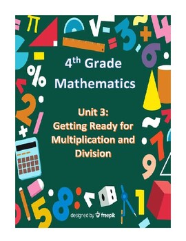 Math, Grade 4, Unit 3: Getting Ready to Multiply and Divide | TPT