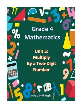 Math, Grade 4, Unit 5: Multiply by a Two-Digit Number by Marilyn's Math ...