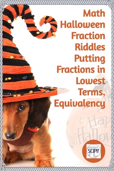 Preview of Math Halloween Fraction Riddles Putting Fractions in Lowest Terms, Equivalency