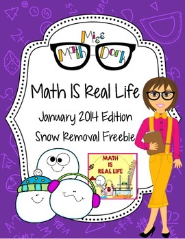 Preview of Math IS Real Life January FREEBIE - snow removal multi-step word problem