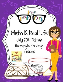 Preview of Math IS Real Life July FREEBIE - Real World Serving Sizes (geometric reasoning)