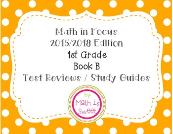 Preview of Math In Focus -1st Grade- Book B Test Reviews (Chapters 10-19 and EOY ) BUNDLE!