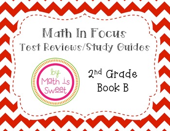 Preview of Math In Focus - 2nd Grade - Test Reviews for Book B (Ch 10-19 & EOY) BUNDLE!