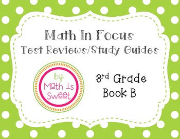 Preview of Math In Focus - 3rd Grade - Book B Test Reviews (Chapters 10-19 + EOY) BUNDLE!