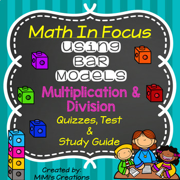 Preview of Math In Focus-Bar Models with Multiplication & Division Student Quizzes & Test