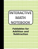 Math Interactive Notebook - Addition/Subtraction/Estimatio