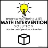 Math Intervention Solution: Number & Operations in Base Te