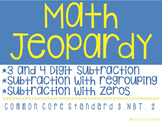 Math Jeopardy! ((2, 3 & 4 Digit Subtraction))