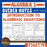 Introduction to Algebraic Equations - Guided Notes, Presen