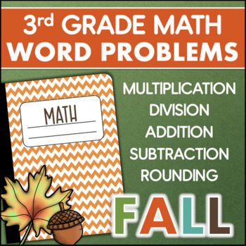 Preview of 3rd Grade Word Problems Addition Subtraction Multiplication Rounding 2-Step FALL