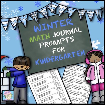 Preview of Kindergarten Math Journal Prompts for Winter