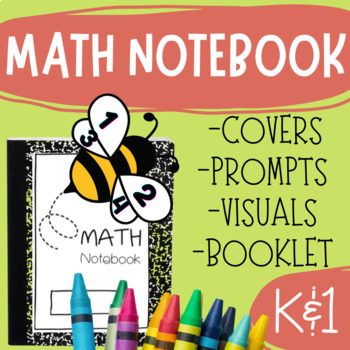 Preview of Math notebook covers and math journal prompts for K and 1