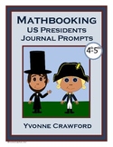 Math Journal Prompts with Presidents 4th and 5th Grade | M
