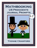 Math Journal Prompts with Presidents Kindergarten & 1st gr