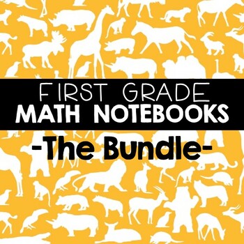Preview of Math Notebooks: First Grade Bundle