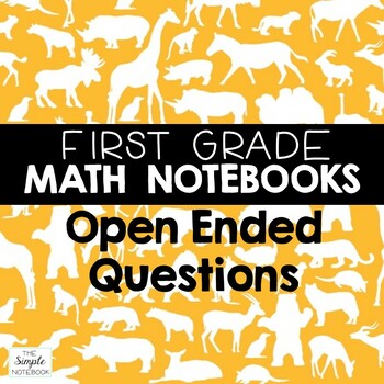Preview of Math Notebooks: First Grade Open-Ended Questions