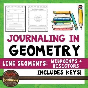 Preview of Journaling in Geometry: Line Segments (Midpoints and Bisectors)